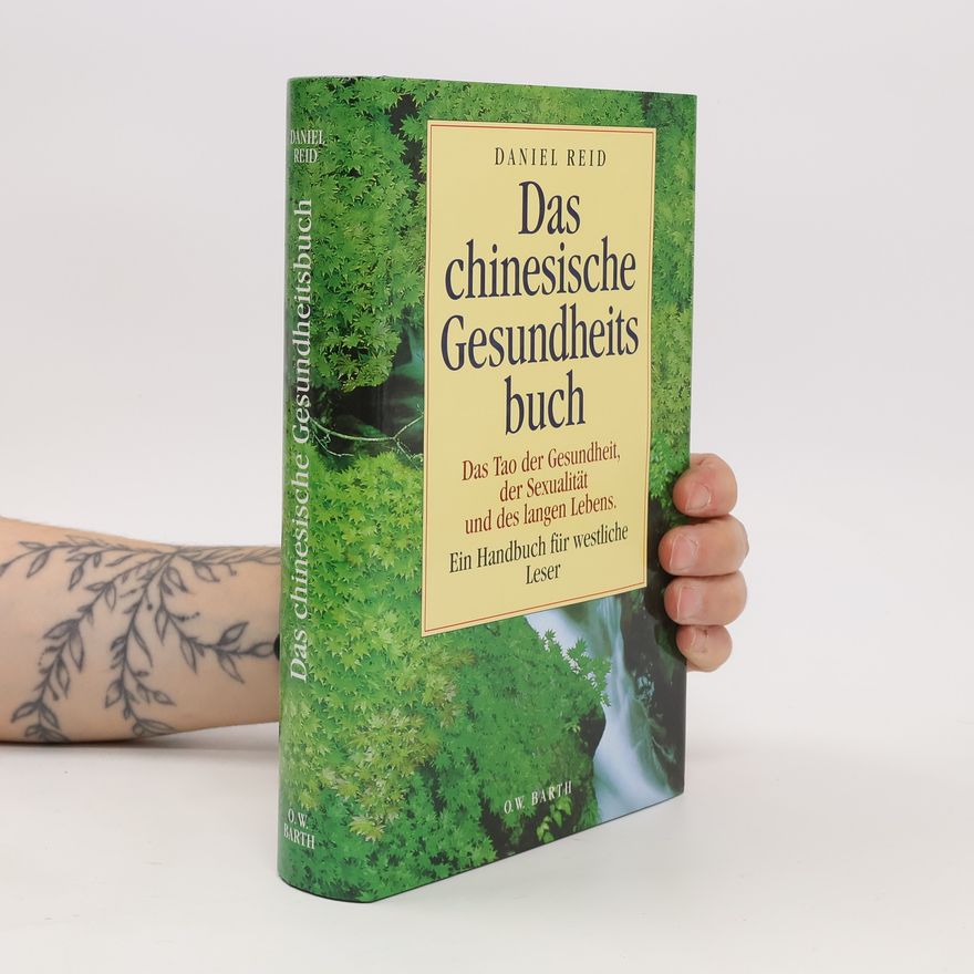 Daniel Reid Das chinesische Gesundheitsbuch
