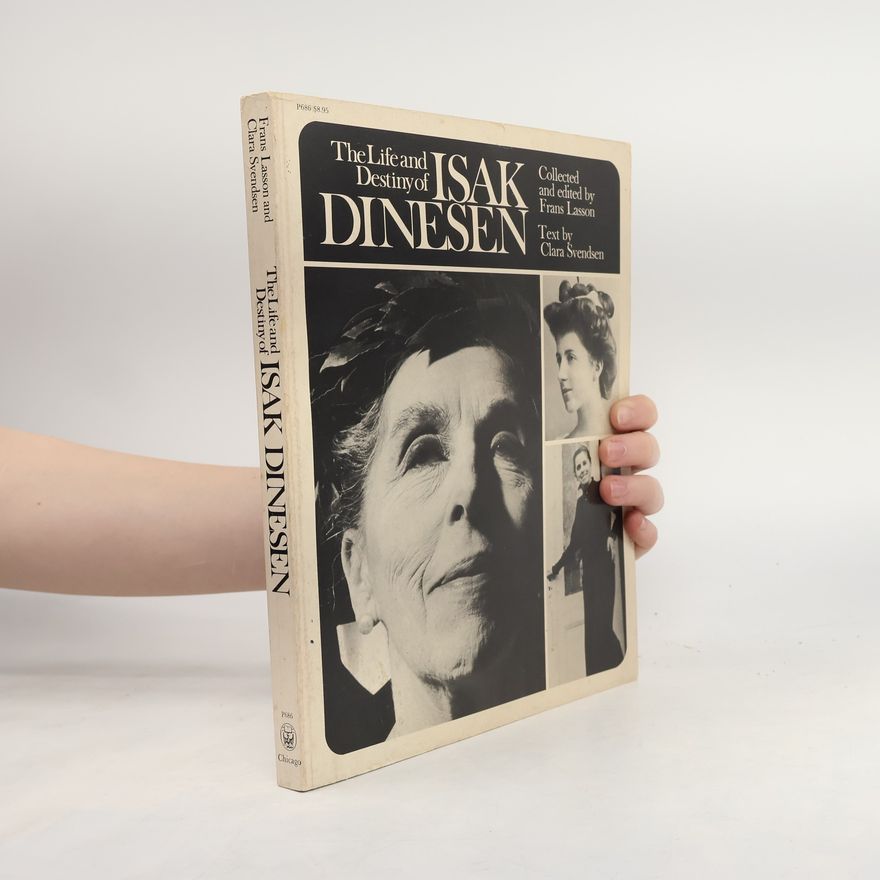 Clara Svendsen Life and Destiny of Isak Dinesen
