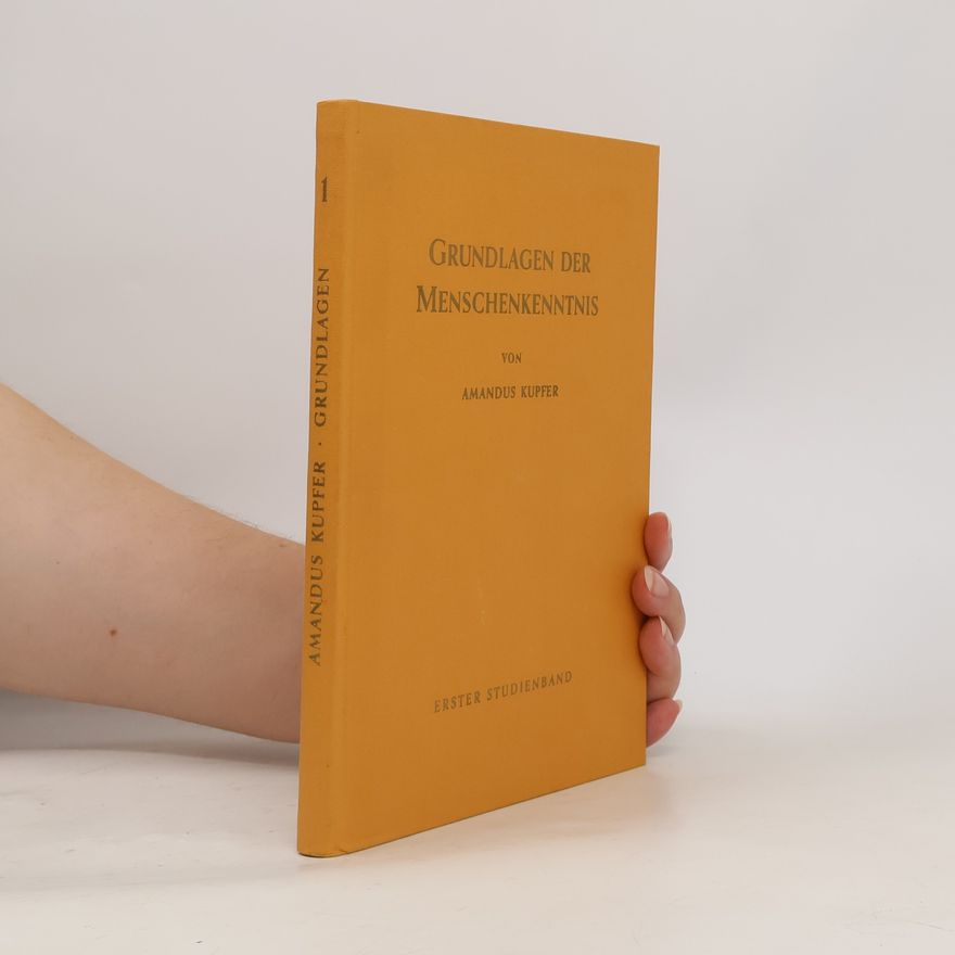 Amandus Kupfer Grundlagen der praktischen Menschenkenntnis
