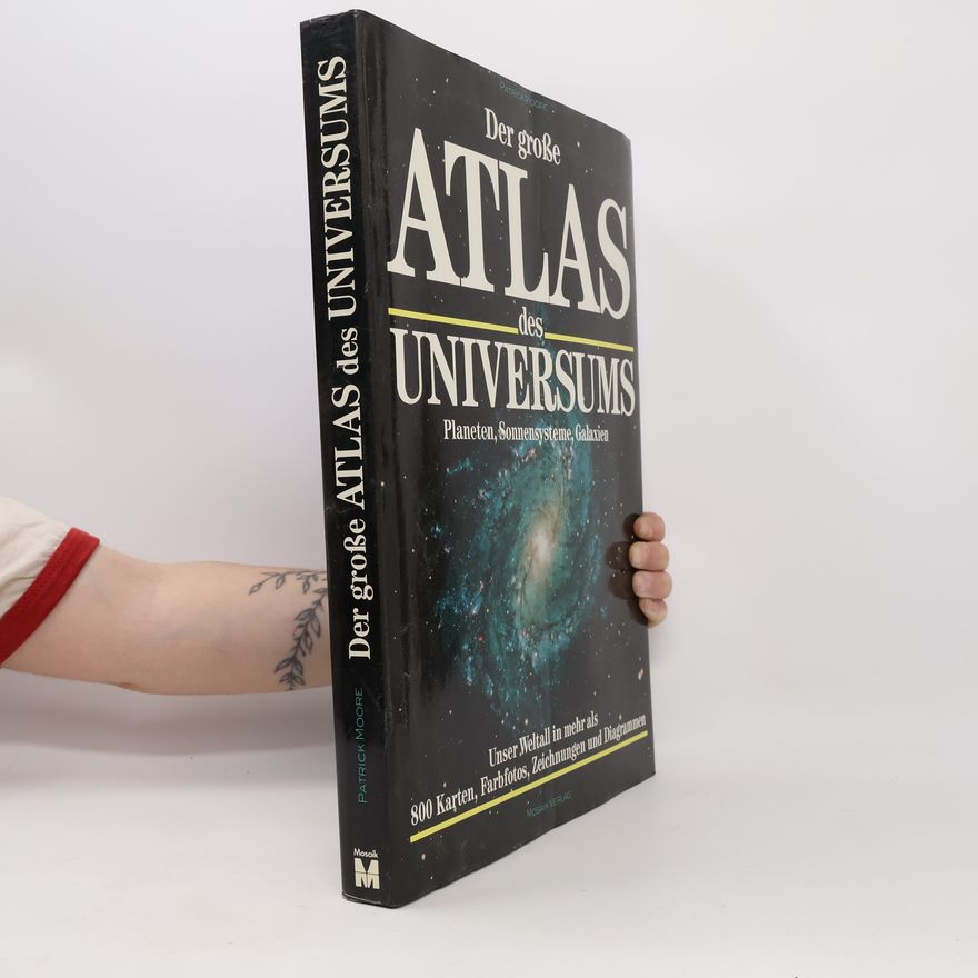 Patrick Moore Der grosse Atlas des Universums