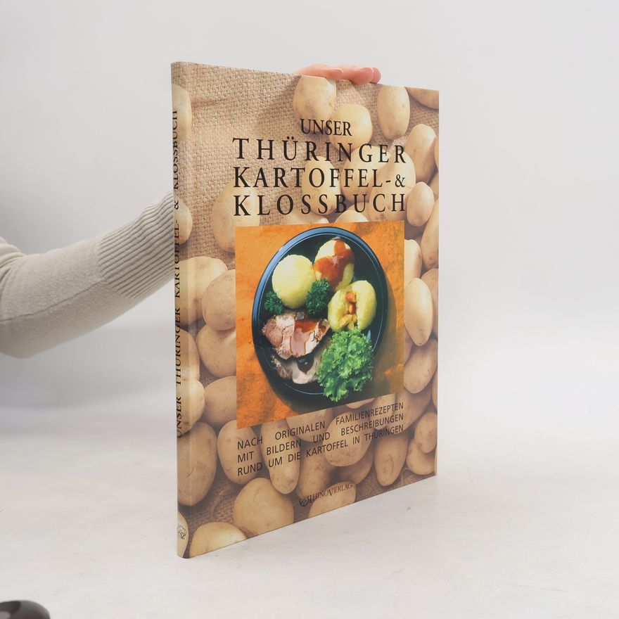 Kolektiv autorů Unser Thüringer Kartoffel- und Kloßbuch