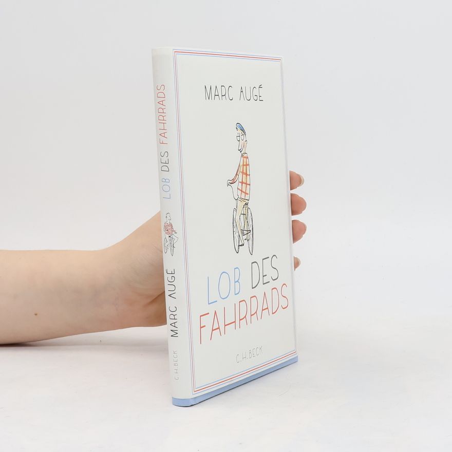 Marc Augé Lob des Fahrrads