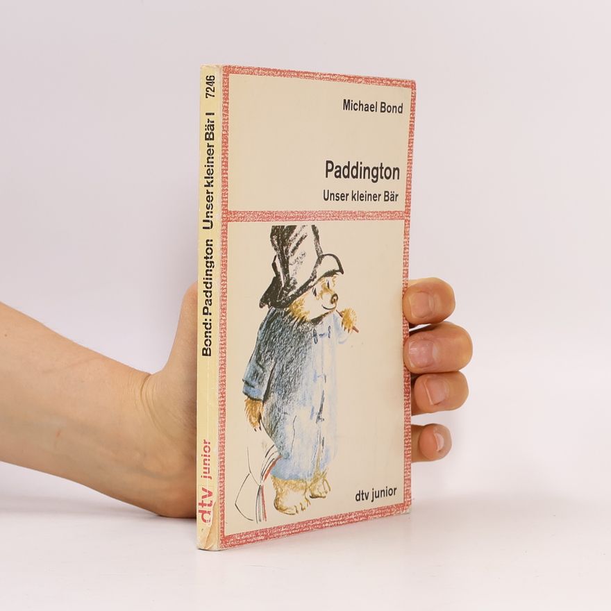 Michael Bond Paddington, unser kleiner Bär