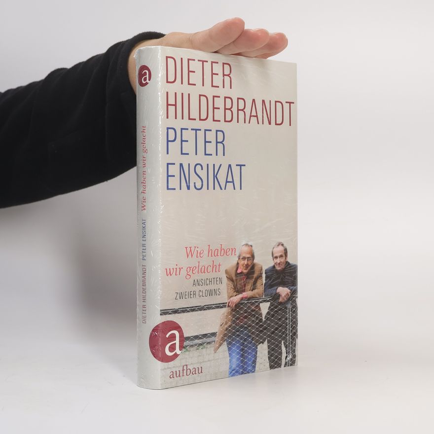Peter Ensikat Wie haben wir gelacht
