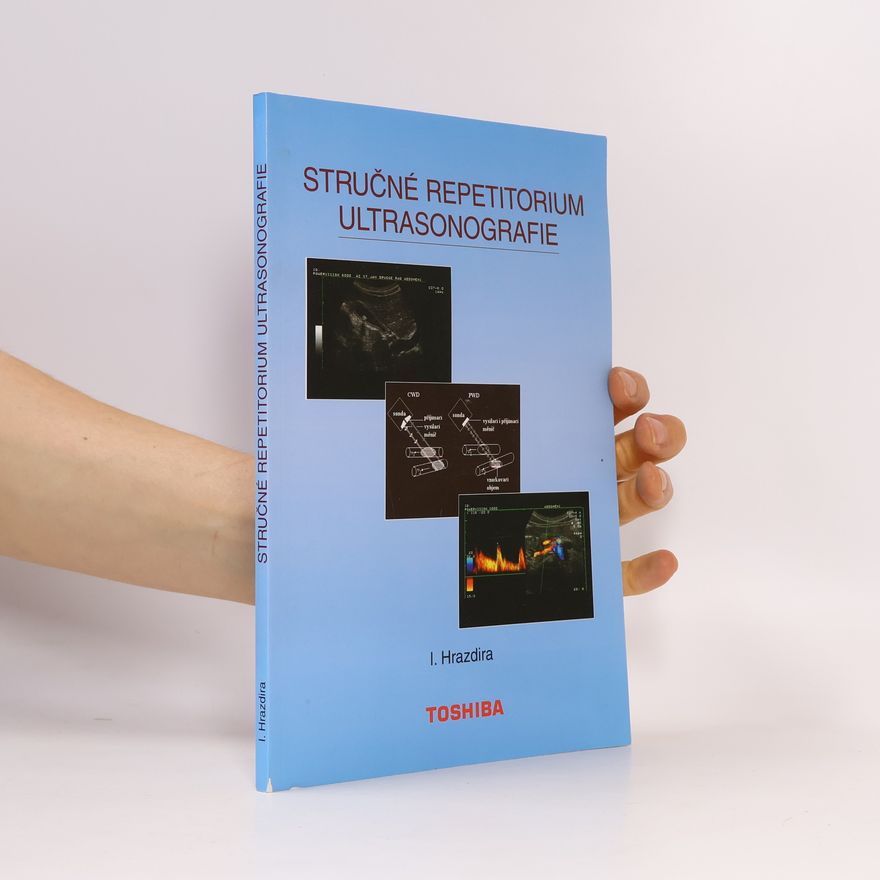 Ivo Hrazdíra Stručné repetitorium ultrasonografie