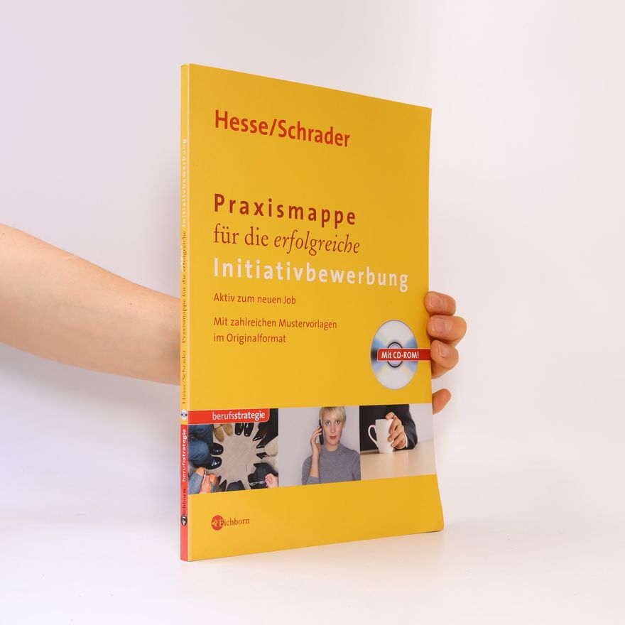 Hans Chr. Schrader Praxismappe für die erfolgreiche Initiativbewerbung
