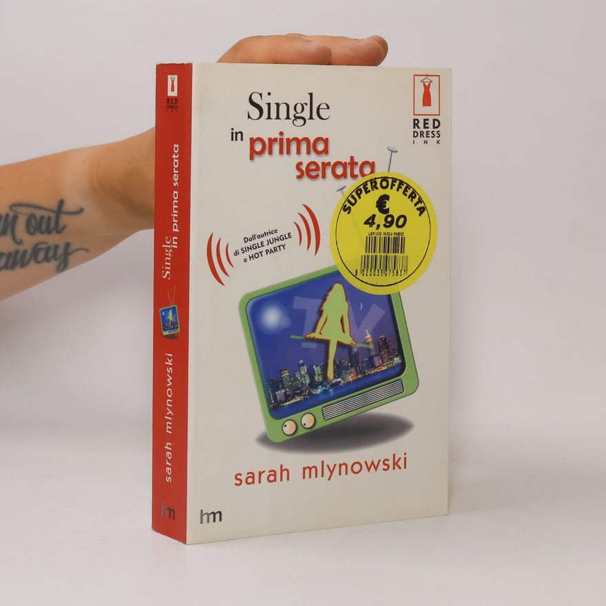 Sarah Mlynowski Single in prima serata