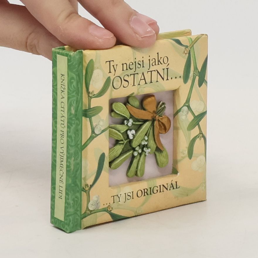 Autorenkollektiv Ty nejsi jako ostatní... ty jsi originál