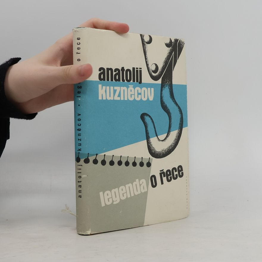 Kuzněcov Anatolij Legenda o řece