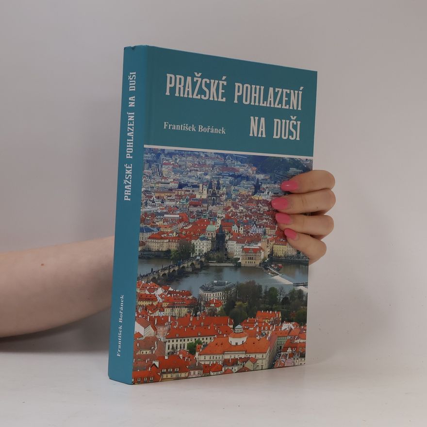 František Bořánek Pražské pohlazení na duši