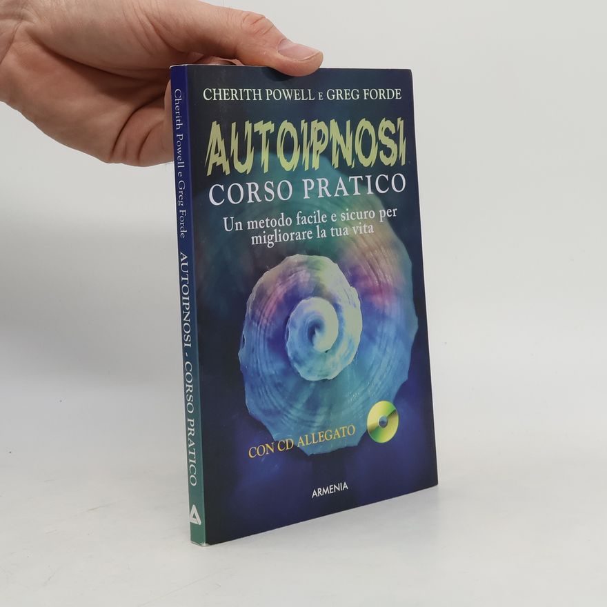 Greg Forde Autoipnosi. Corso pratico. Con CD Audio