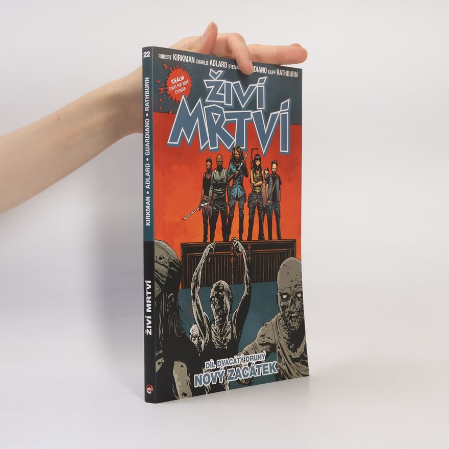 Robert Kikman Živí mrtví 22: Nový začátek
