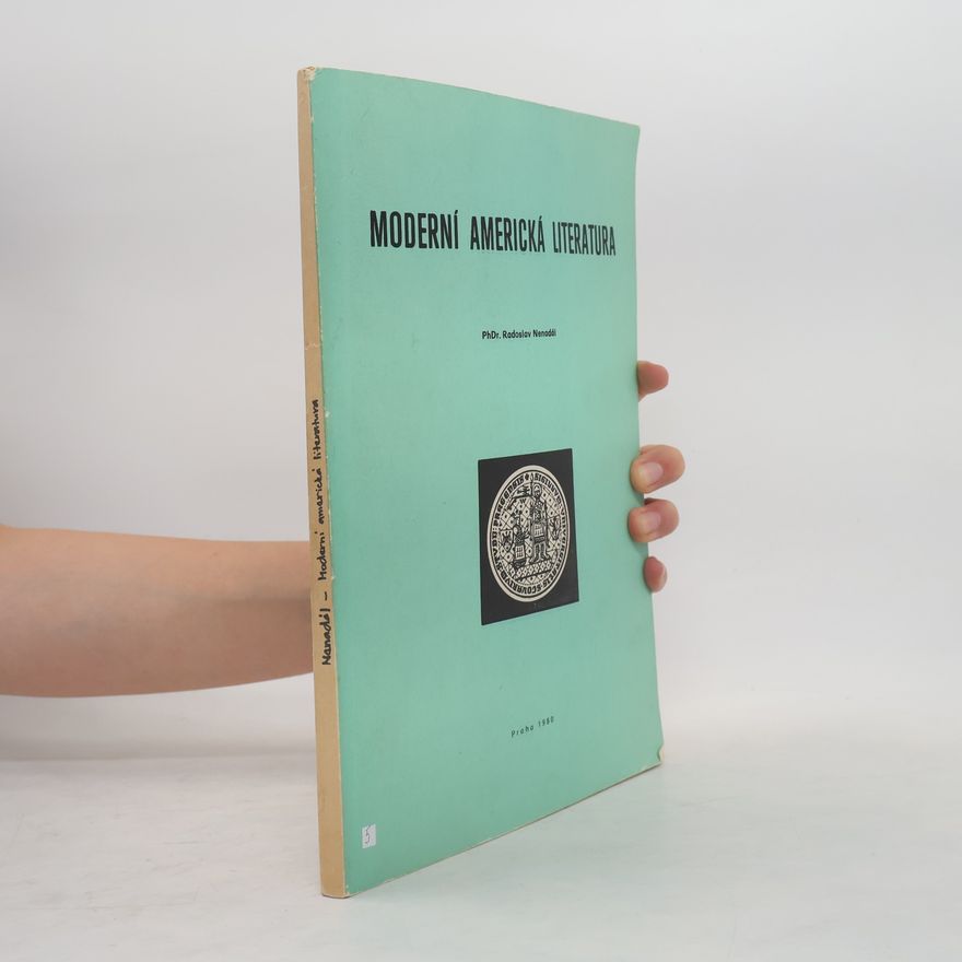 Radoslav Nenadál Moderní americká literatura