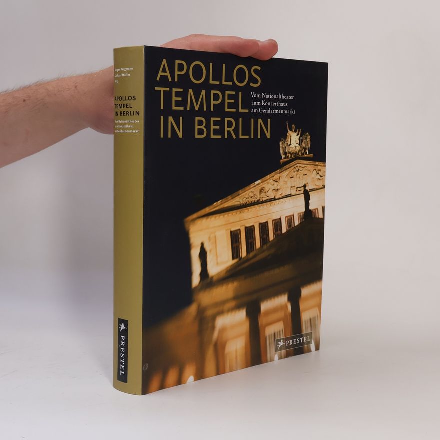 Gerhard Müller Apollos Tempel in Berlin