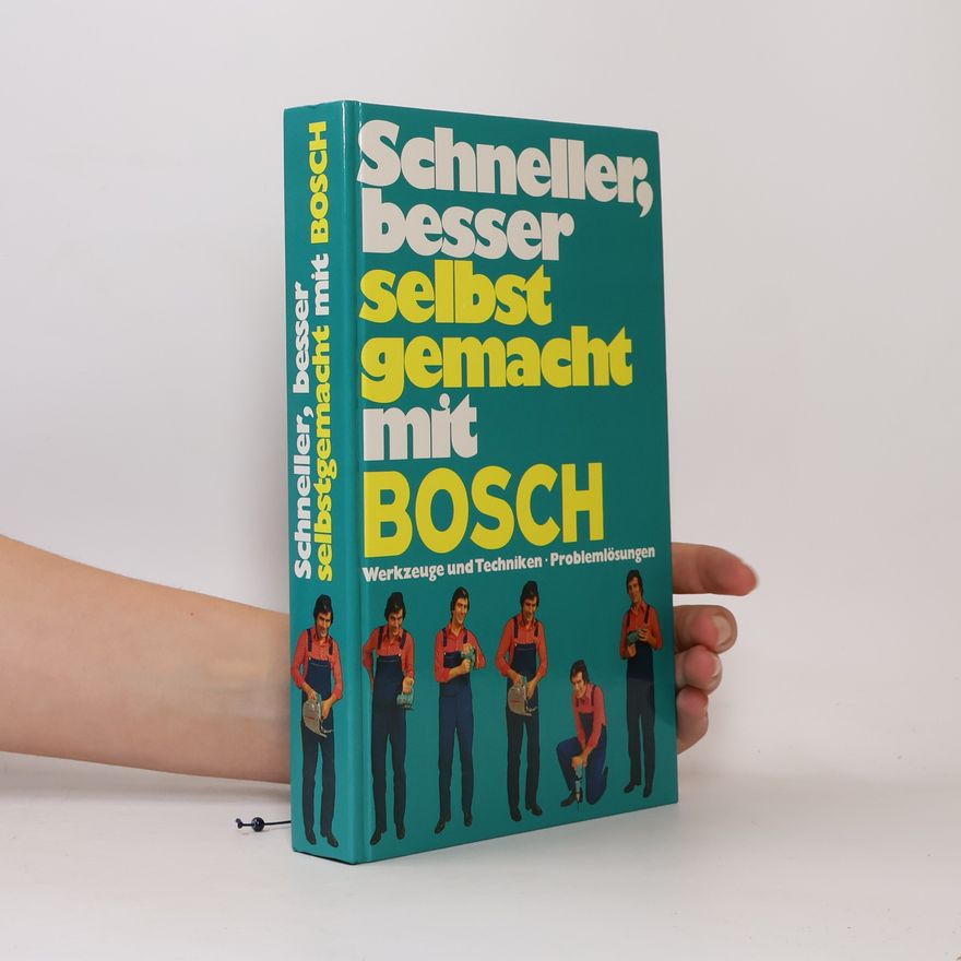 Autorenkollektiv Schneller, besser selbst gemacht mit Bosch