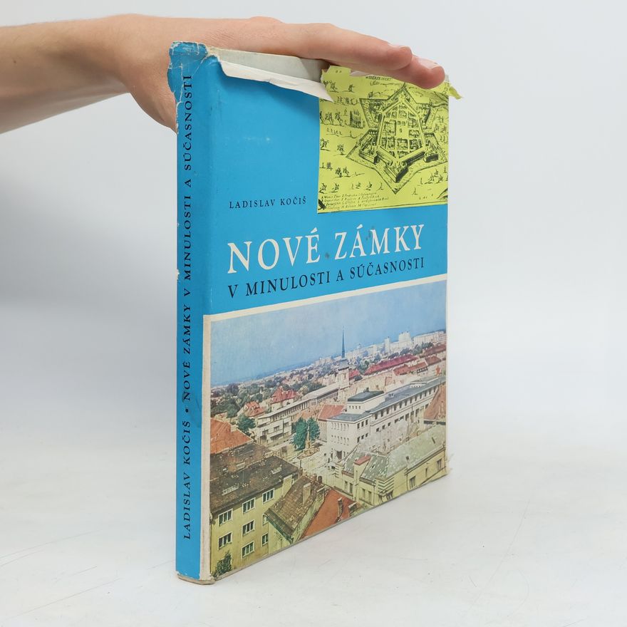 Ladislav Kočiš Nové Zámky v minulosti a súčasnosti