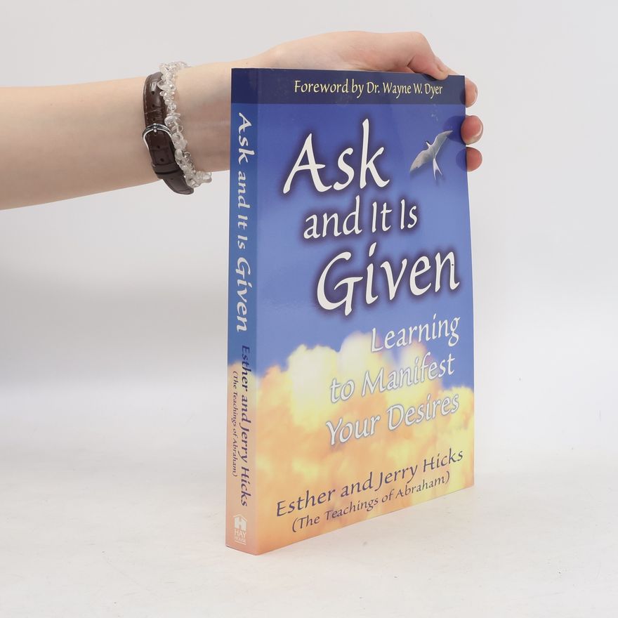 Esther Hicks Ask and it is Given
