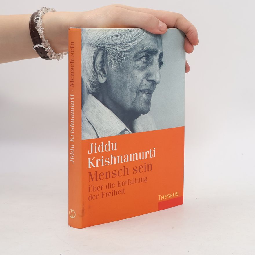 Jiddu Krishnamurti Mensch sein