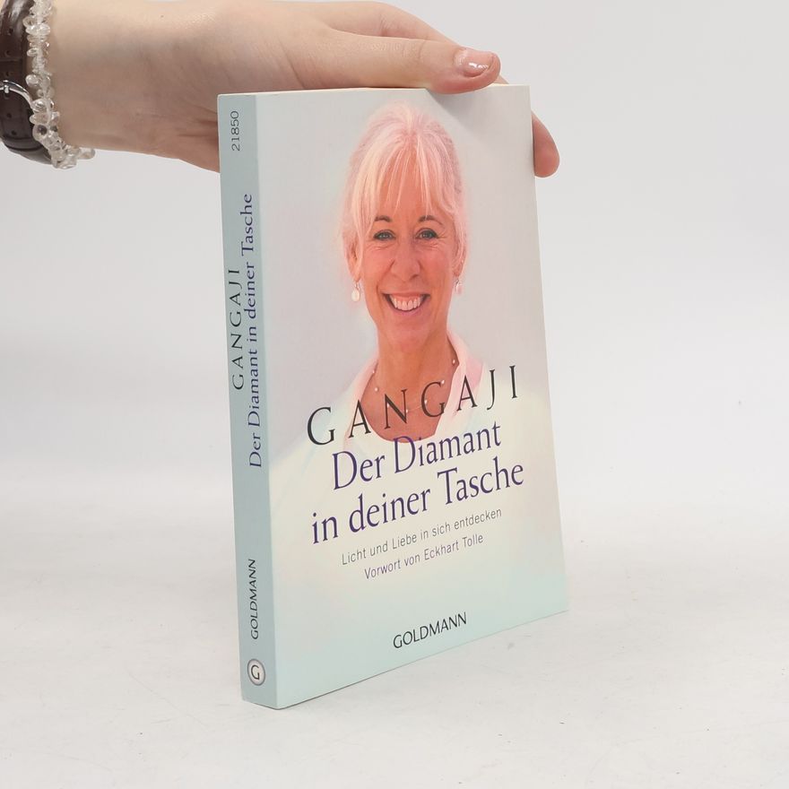 Gangaji Gangaji Der Diamant in deiner Tasche