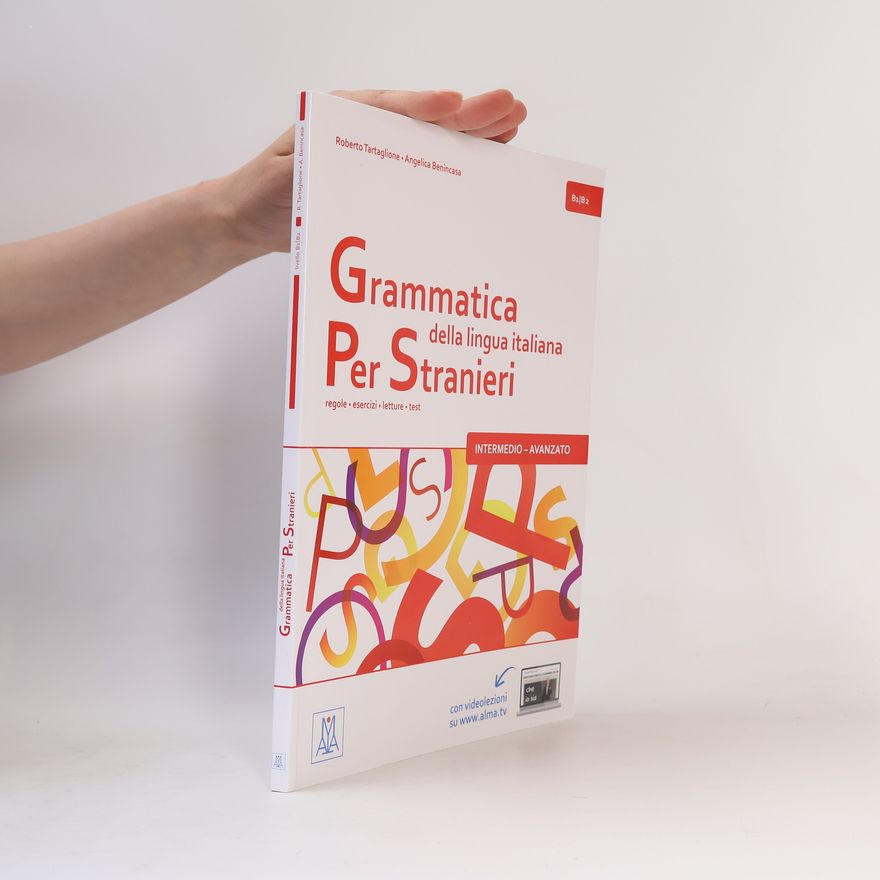 Angelica Benincasa Grammatica della lingua italiana per stranieri - intermedio - avanzato