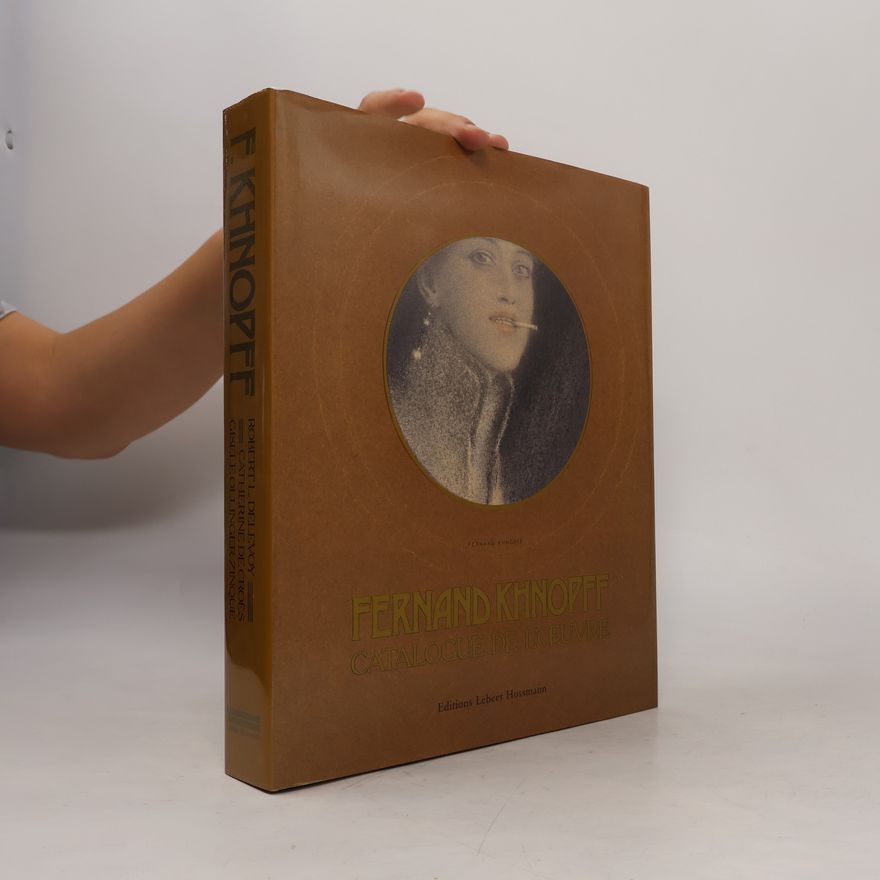 Fernard Khnopff Catalogue de l'oeuvre