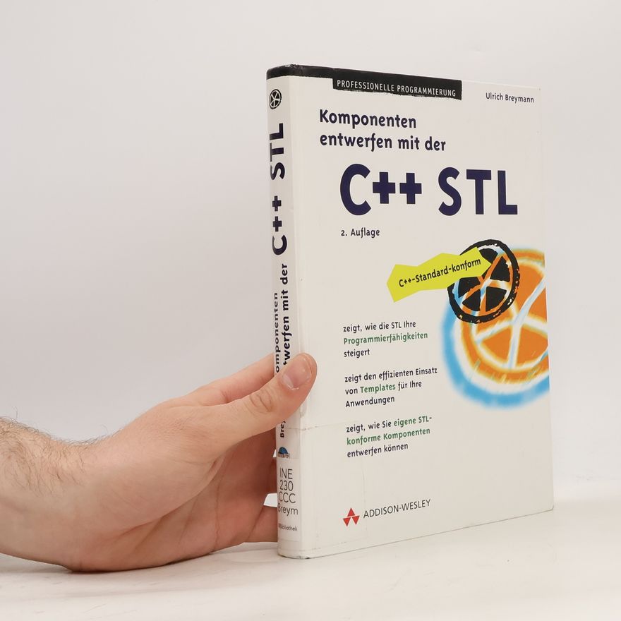 Ulrich Breymann Komponenten entwerfen mit der C++ STL - 2. Auflage