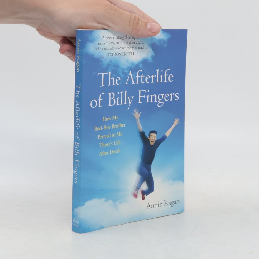 Annie Kagan The Afterlife of Billy Fingers