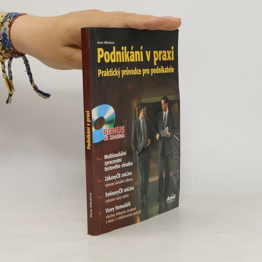 Marie Mikušová Podnikání v praxi-praktický průvodce pro podnikatele