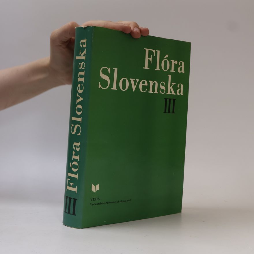 Kolektiv autorů Flóra Slovenska III.