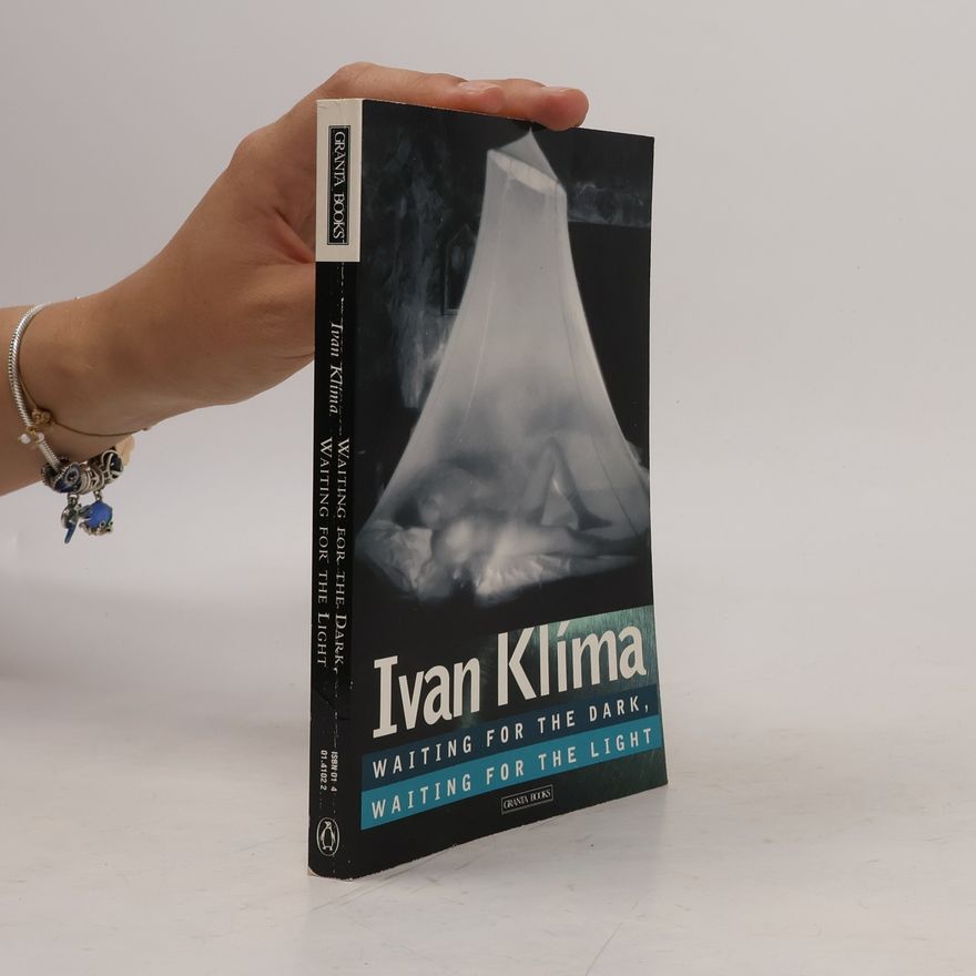 Ivan Klíma Waiting for the Dark, Waiting for the Light