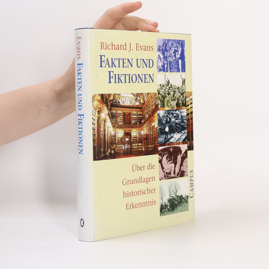 Richard J. Evans Fakten und Fiktionen