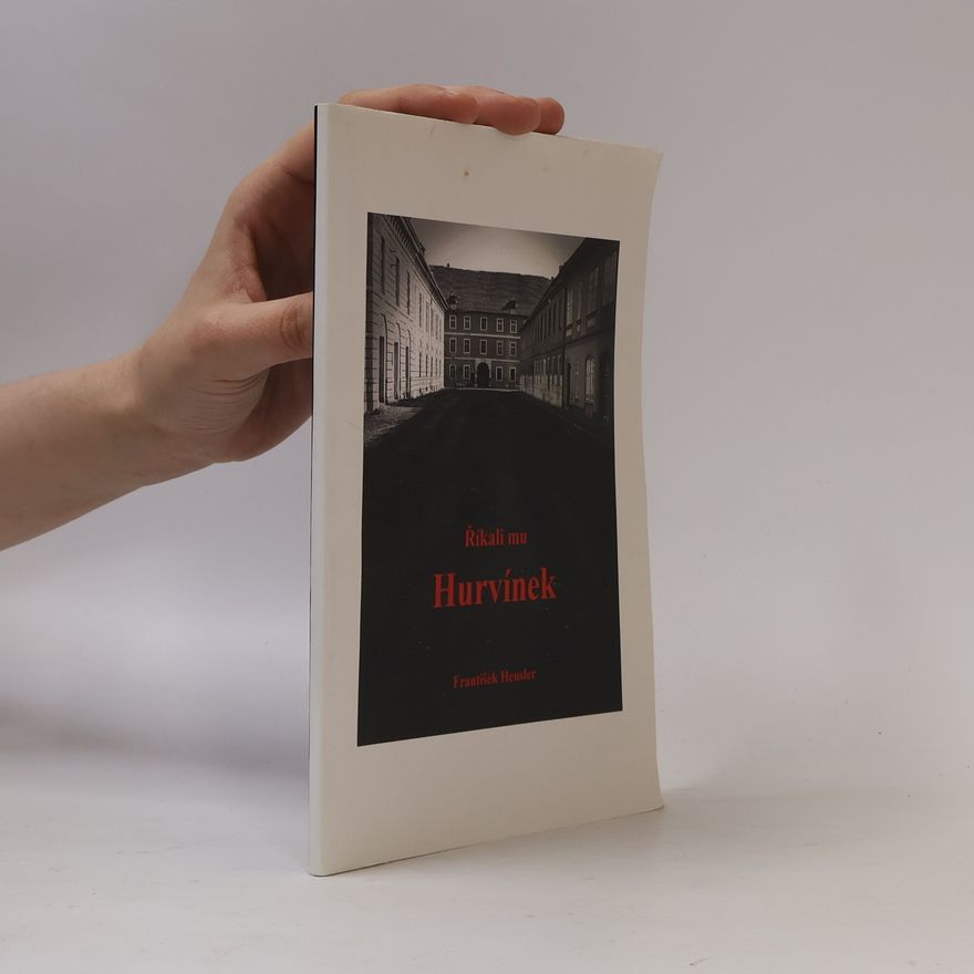František Heusler Říkali mu Hurvínek