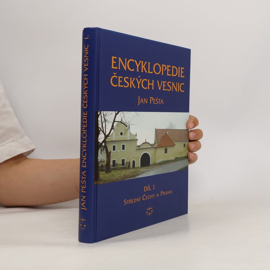 Jan Pešta Encyklopedie českých vesnic I. - Střední Čechy a Praha