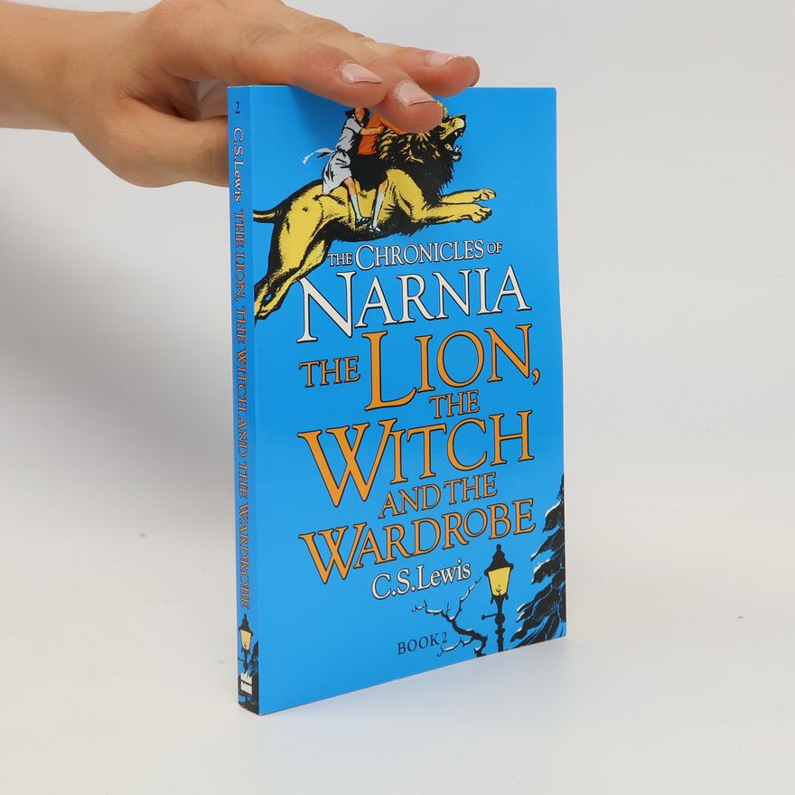 Clive Staples Lewis The lion, the witch and the wardrobe