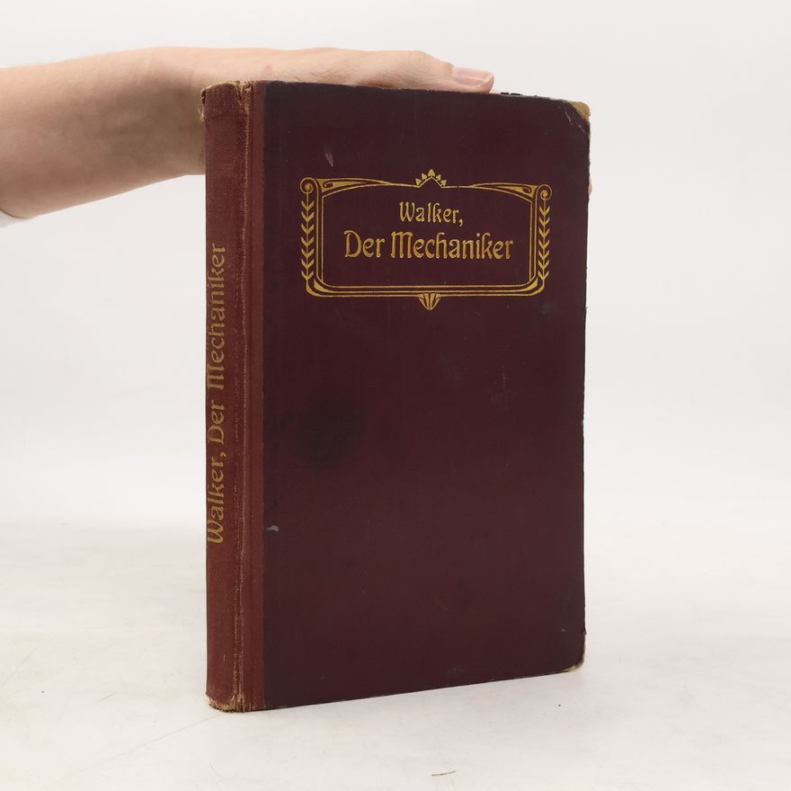 Wilhelm Walker Der Mechaniker