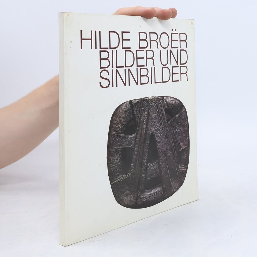 Hilde Broe͏̈r Bilder und Sinnbilder