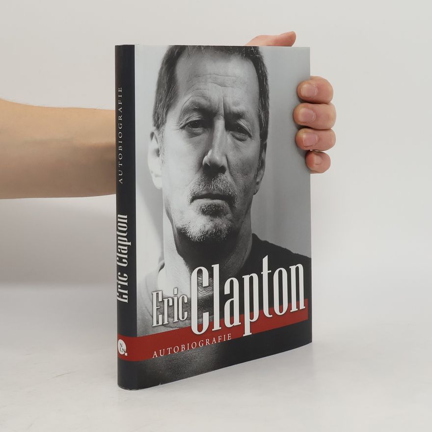 Eric Clapton Eric Clapton : autobiografie