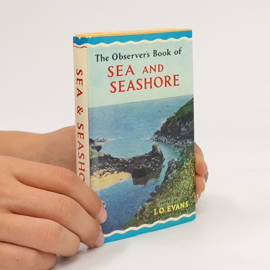 I. O. Evans The Observer's Book of Sea and Seashore