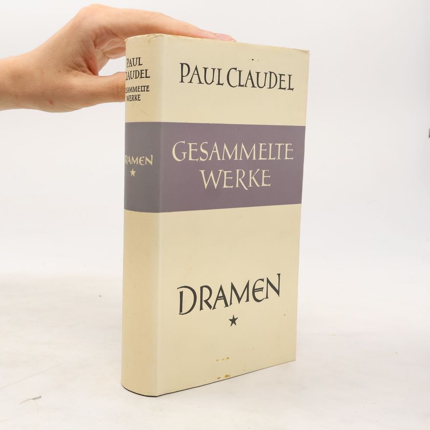 Paul Claudel Gesammelte Werke