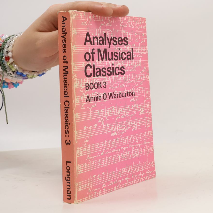 Annie O. Warburton Analyses of Musical Classics