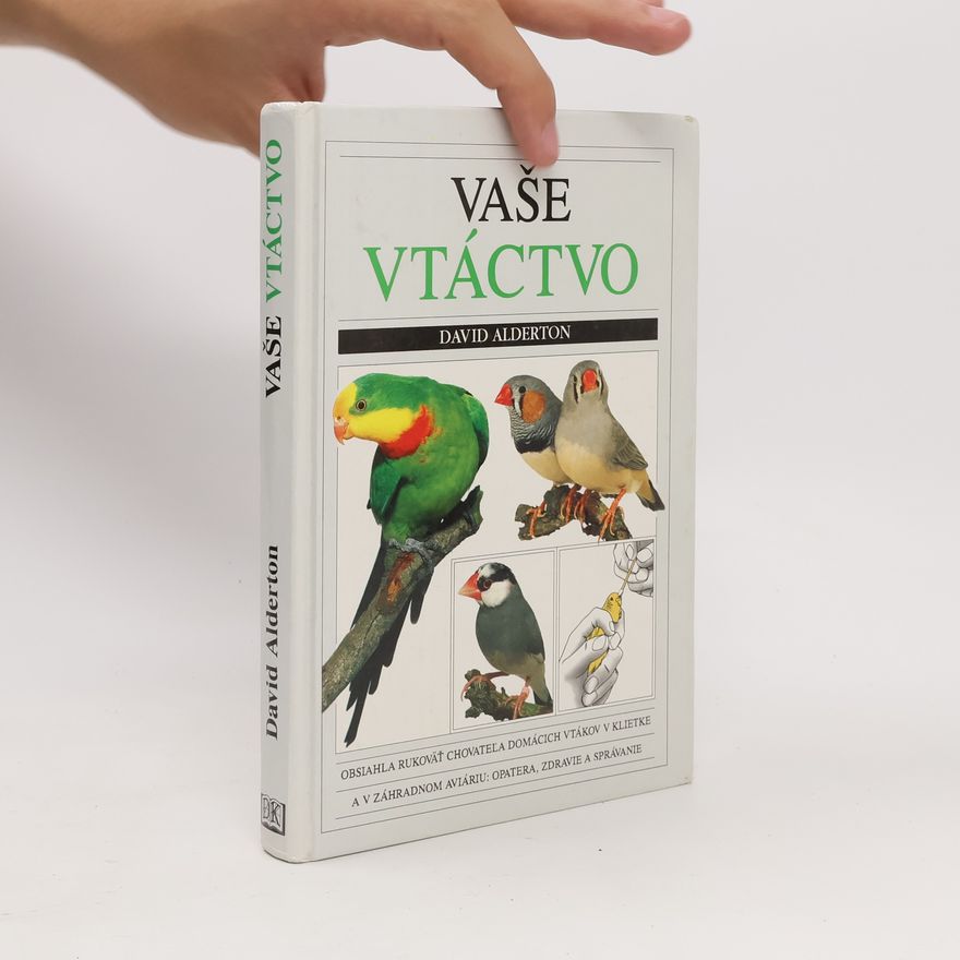 David Alderton Vaše vtáctvo