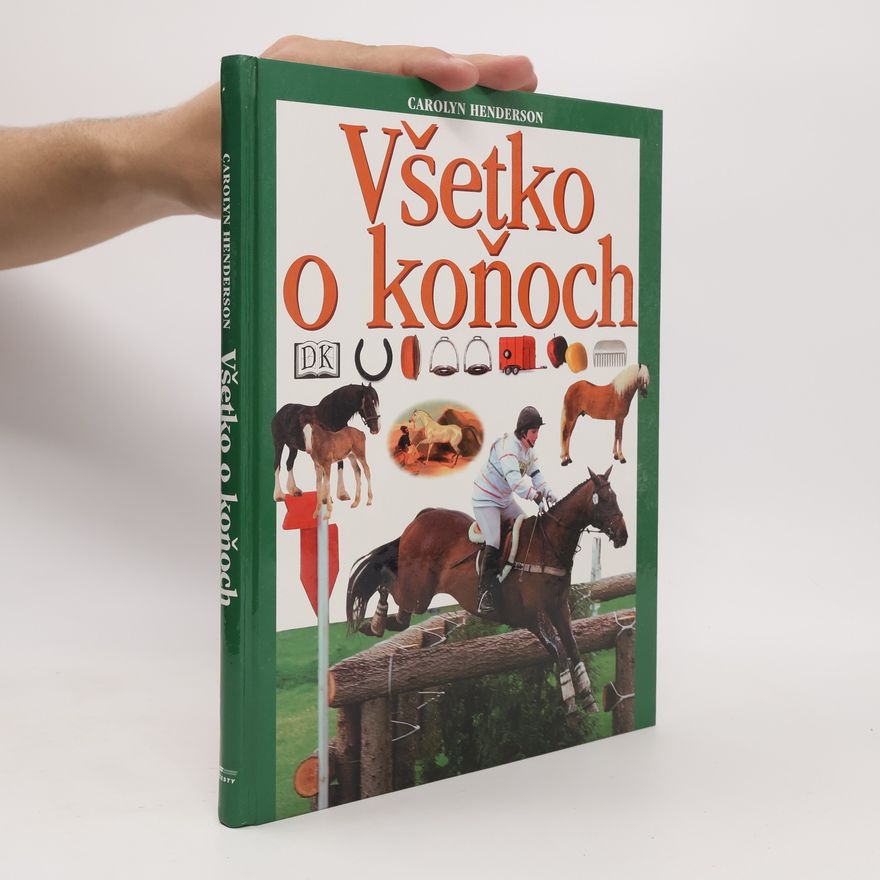 Carolyn Henderson Všetko o koňoch