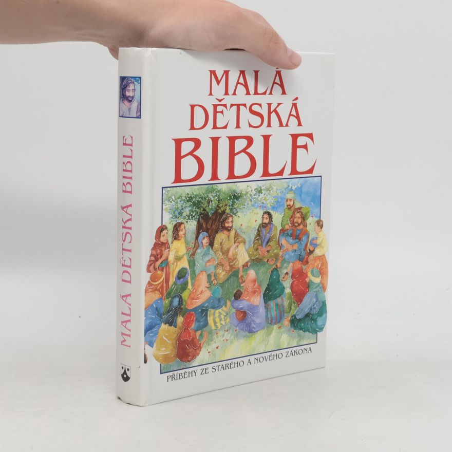 Carolyn Cox Malá dětská Bible. Příběhy ze Starého a Nového zákona