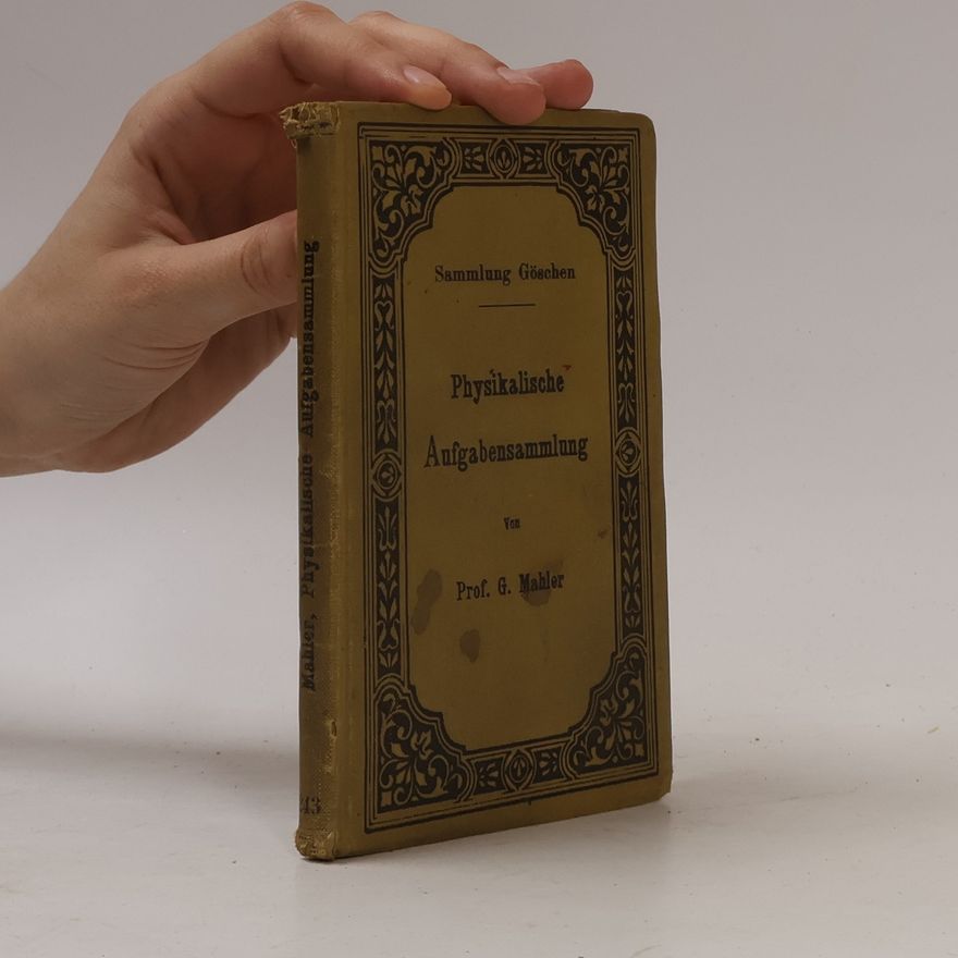 G. Mahler Physikalische Aufgabensammlung