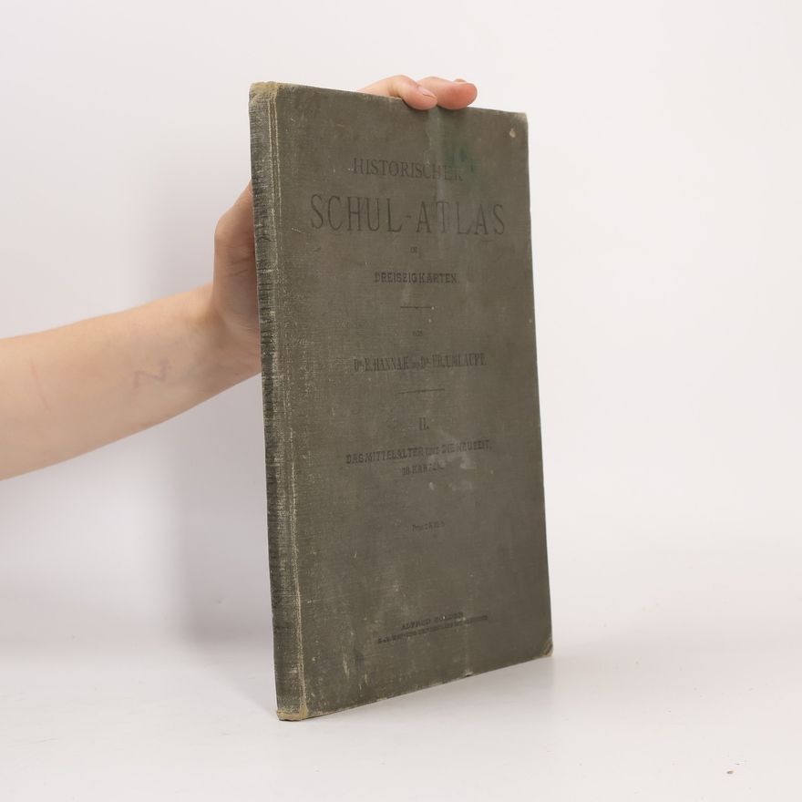 Emanuel Hannak Historischer Schulatlas in dreiszig Karten II