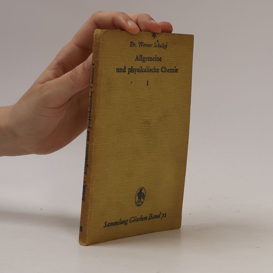 Werner Schulze Allgemeine und physikalische Chemie 1