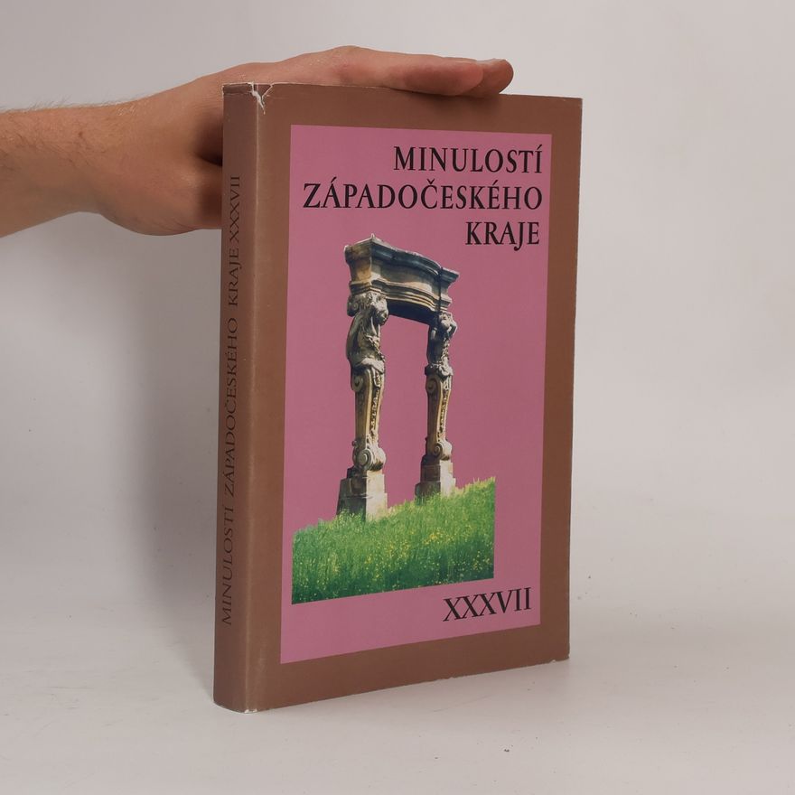 Collectif d'auteurs Minulostí západočeského kraje. XXXVII