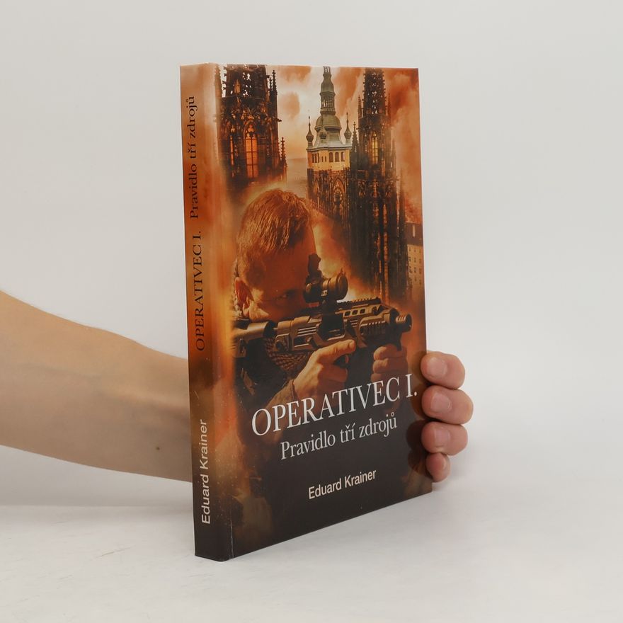 Eduard Krainer Operativec I., Pravidlo tří zdrojů