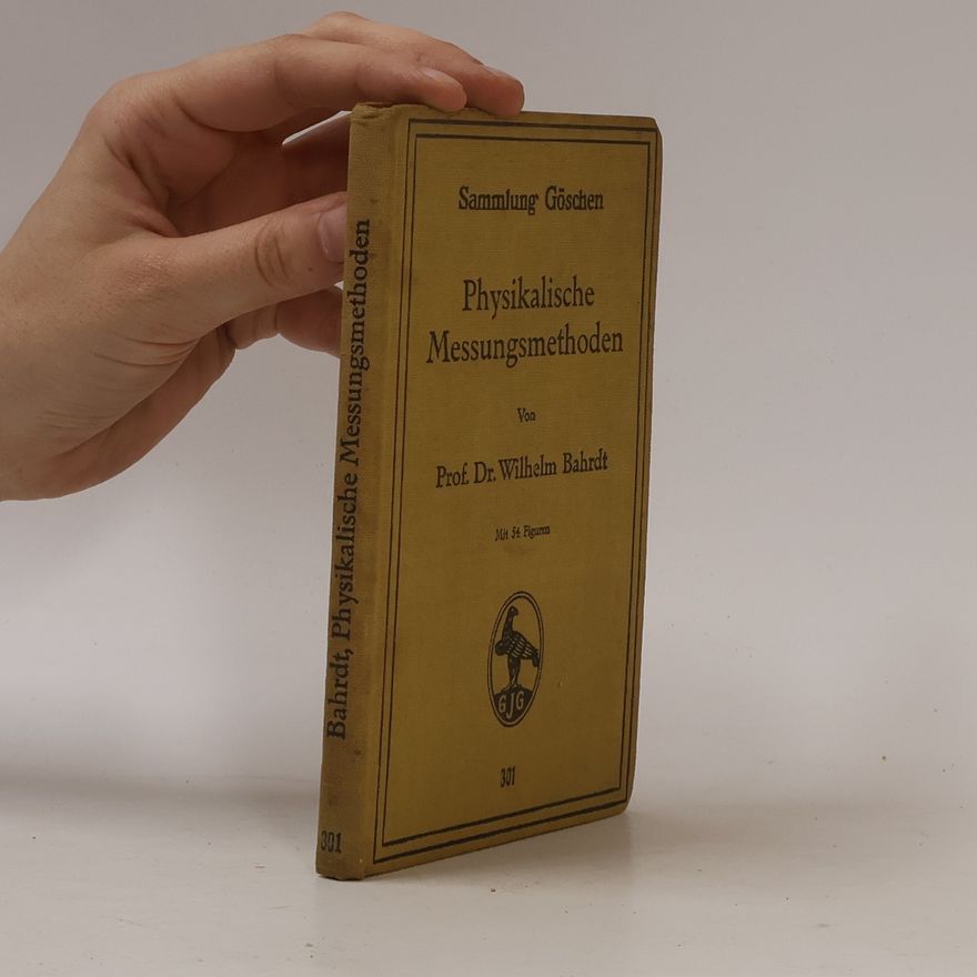 Wilhelm Bahrdt Physikalische Messungsmethoden