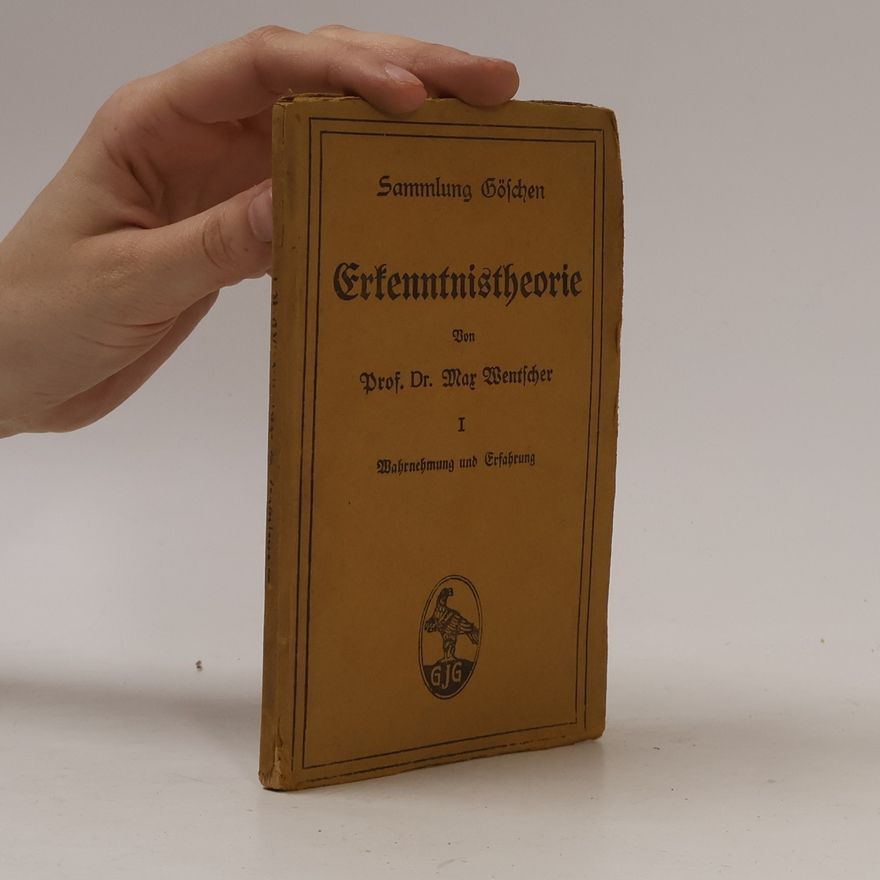Max Wentscher Erkenntnistheorie I